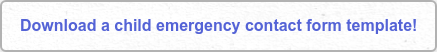 Download a child emergency contact form template!
