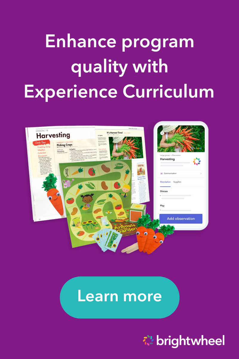 Upgrade to Experience Curriculum, now in brightwheel! Upgrade to Experience Curriculum, now in brightwheel!