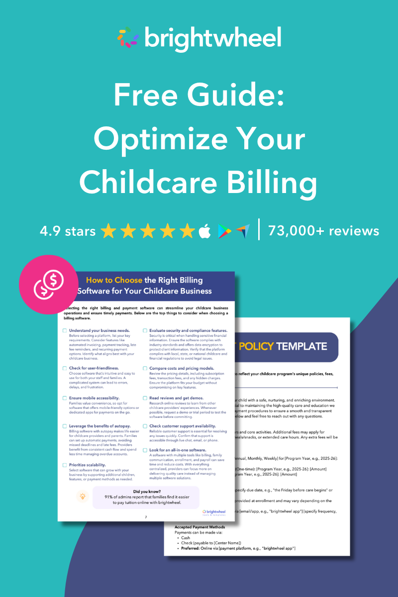 Free Guide: Optimize Your Childcare Billing - brightwheel Free Guide: Optimize Your Childcare Billing - brightwheel