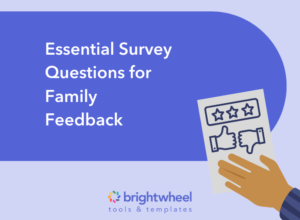 120 Essential Survey Questions for Family Feedback - brightwheel
